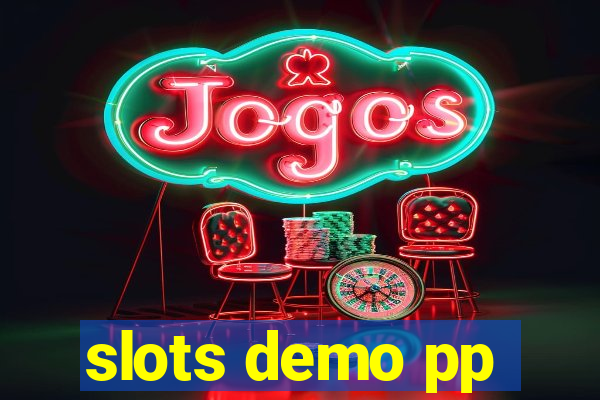 slots demo pp